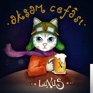 Luxus - Akşam Cefası
