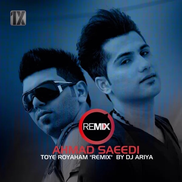 Ahmad Saeedi - Tooye Royaham (DJ Ariya Remix)
