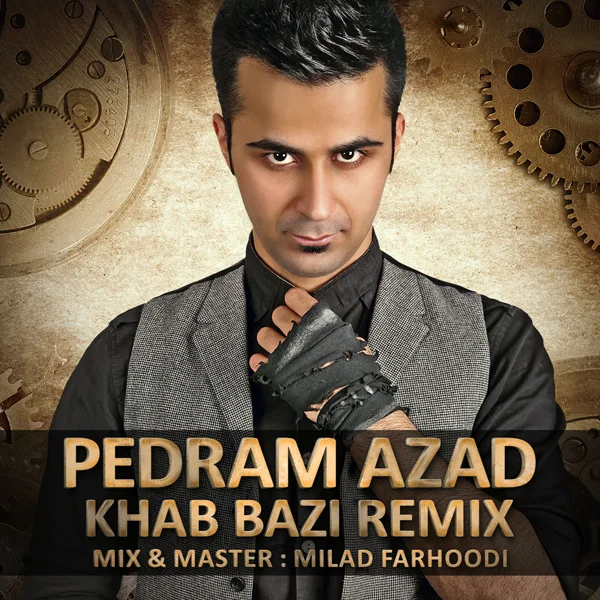 Pedram Azad - Khab Bazi (Remix) (The Ways & Yas)