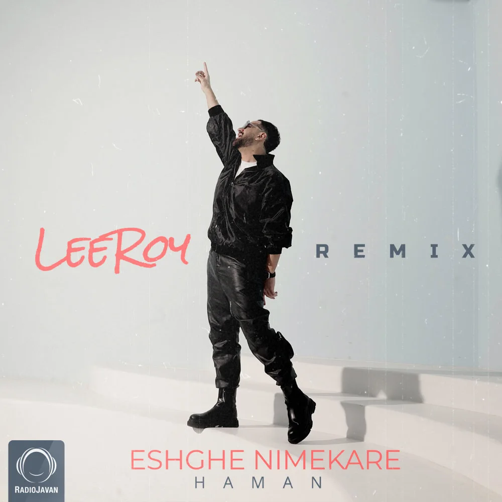 Haman - Eshghe Nimekare (LeeRoy Remix)