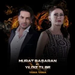 Murat Başaran - Yana Yana feat. Yıldız Tilbe