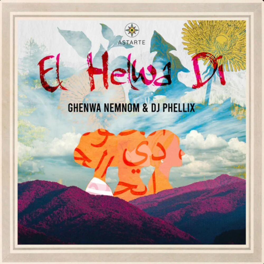 DJ Phellix - El Helwa Di