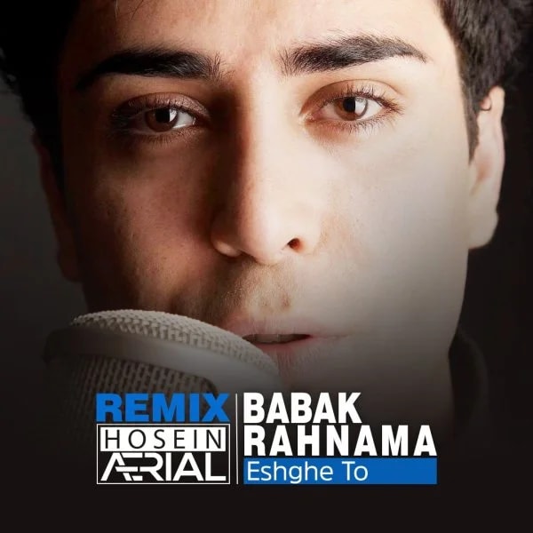 Babak Rahnama - Eshghe To (Hosein Aerial Remix)
