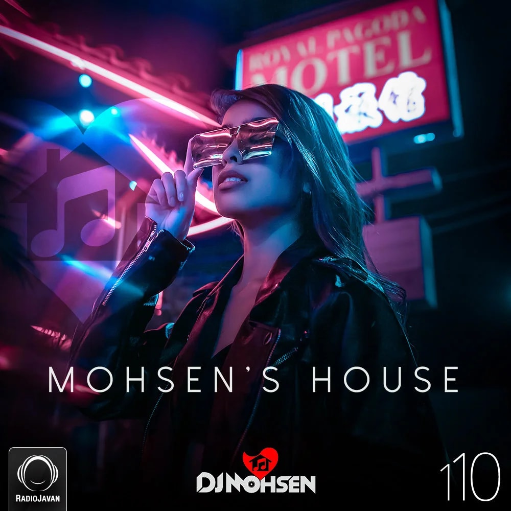 DJ Mohsen - Mohsen's House 110