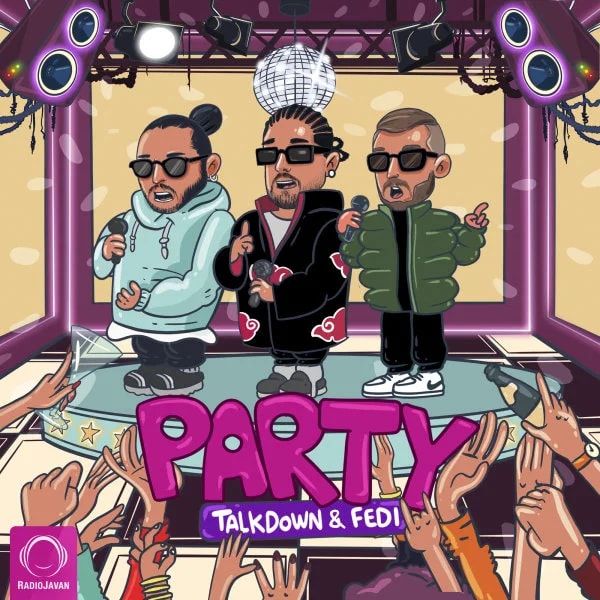 Talk Down - Party (Ft Fedi)