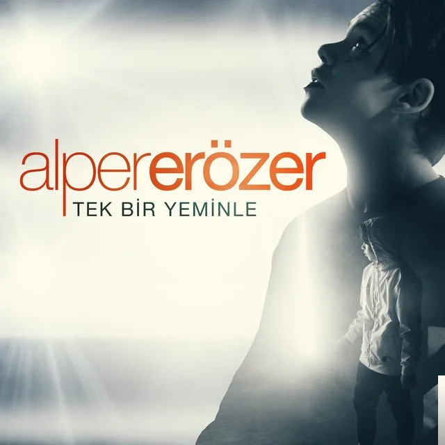 Alper Erozer - Tek Bir Yeminle