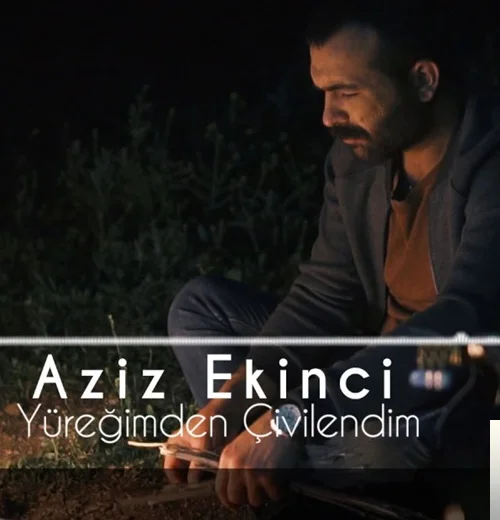 Aziz Ekinci - Leyli Leyli