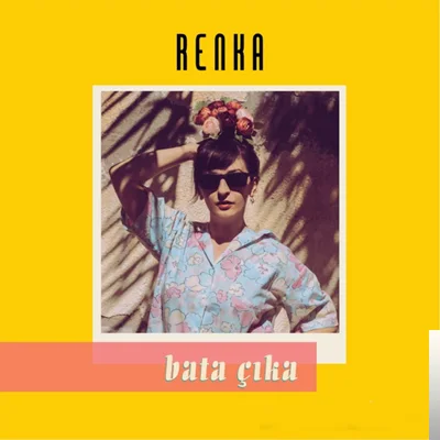 Renka - Bata Çıka