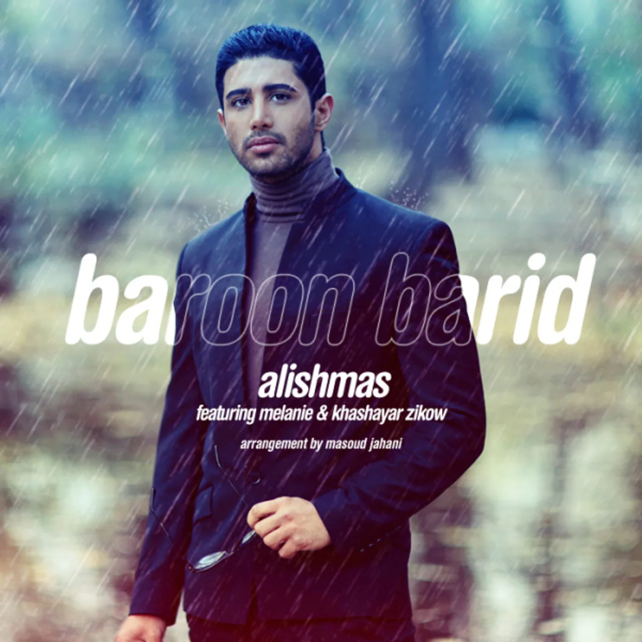 Alishmas - Baroon Barid (Ft Melanie & Khashayar Zikow)