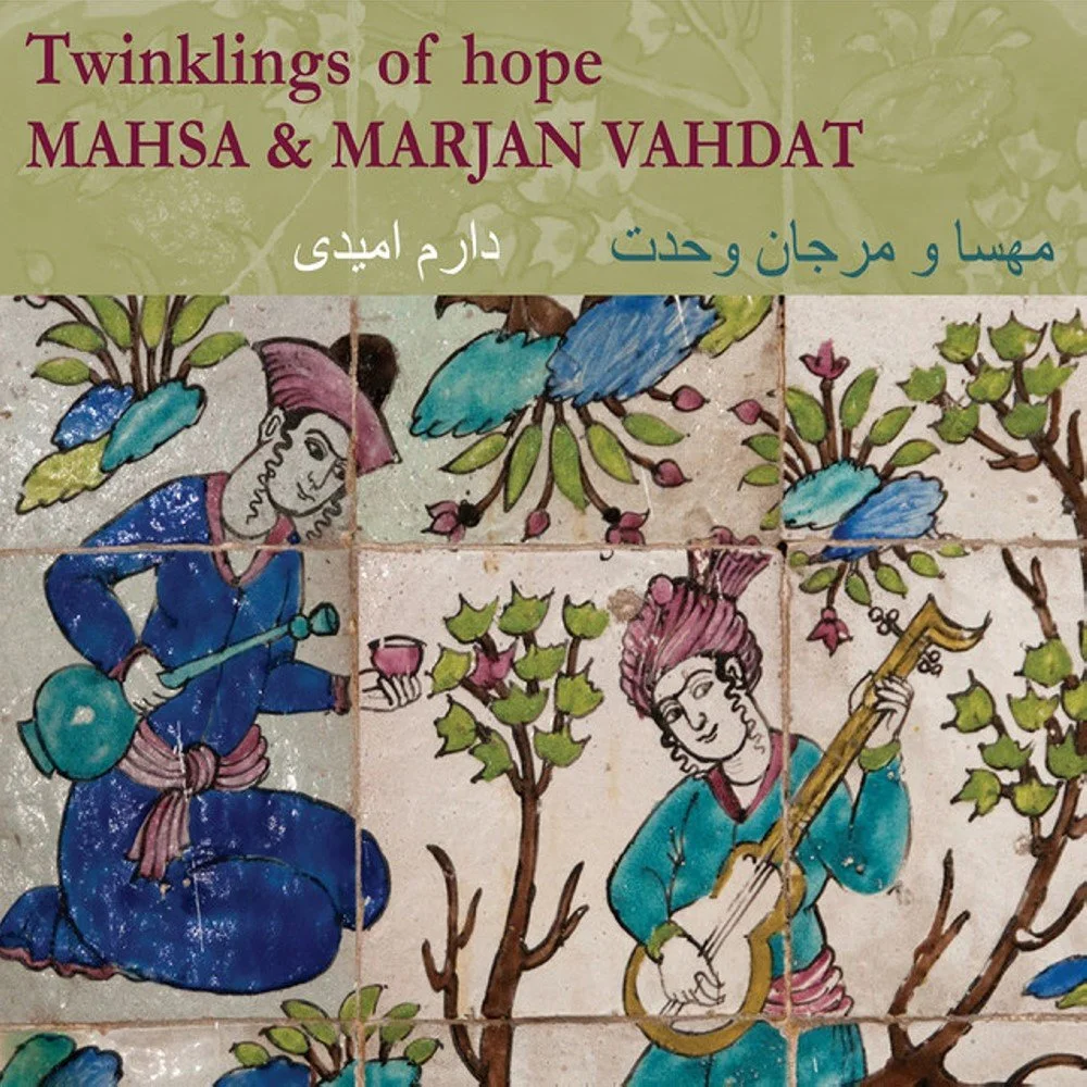 Mahsa Vahdat & Marjan Vahdat - When the Curl of Your Tress Appears