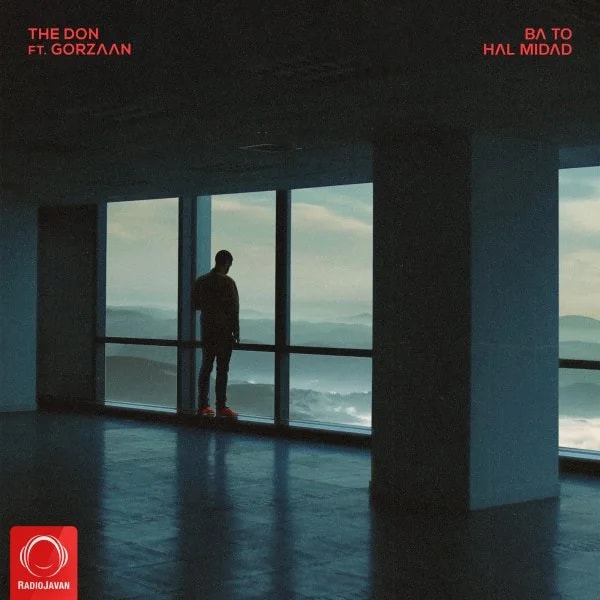 The Don - Ba To Hal Midad (Ft Gorzaan)