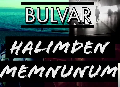 Bulvar - Halimden Memnunum