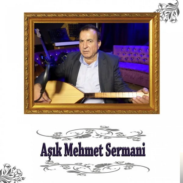 Aşık Mehmet Sermani - Gurbet Gurbet Dolaşırım
