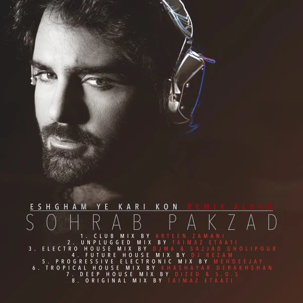 Sohrab Pakzad - Eshgham Ye Kari Kon (Arteen Zamani Club Mix)