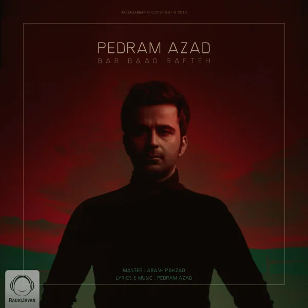 Pedram Azad - Bar Baad Rafteh