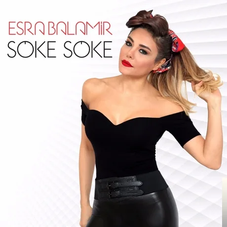 Esra Balamir - Söke Söke
