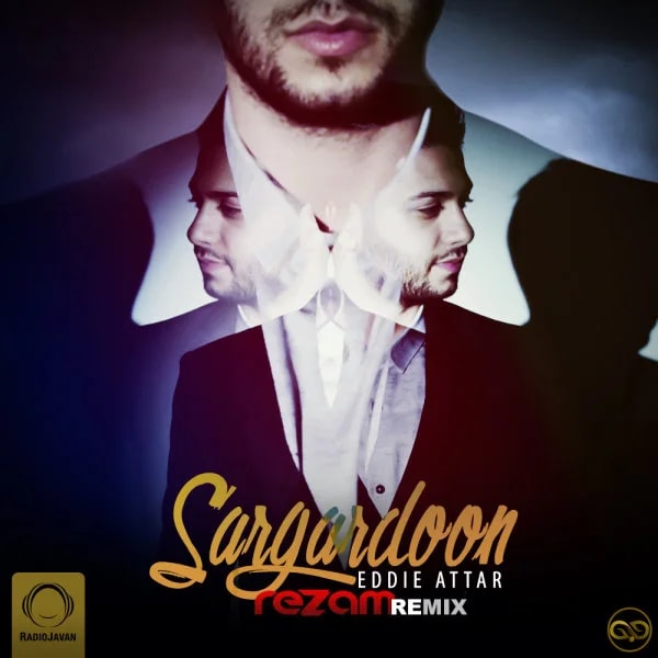 Eddie Attar - Sargardoon (RezaM Remix)
