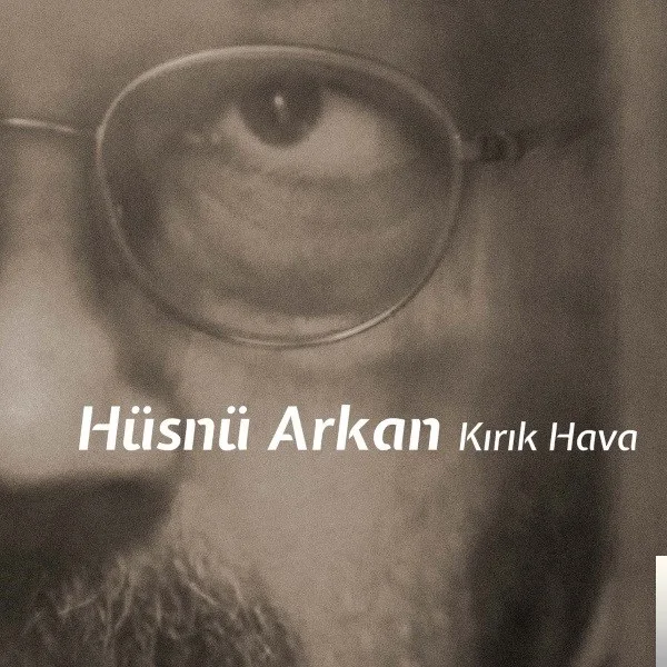 Hüsnü Arkan - Keder
