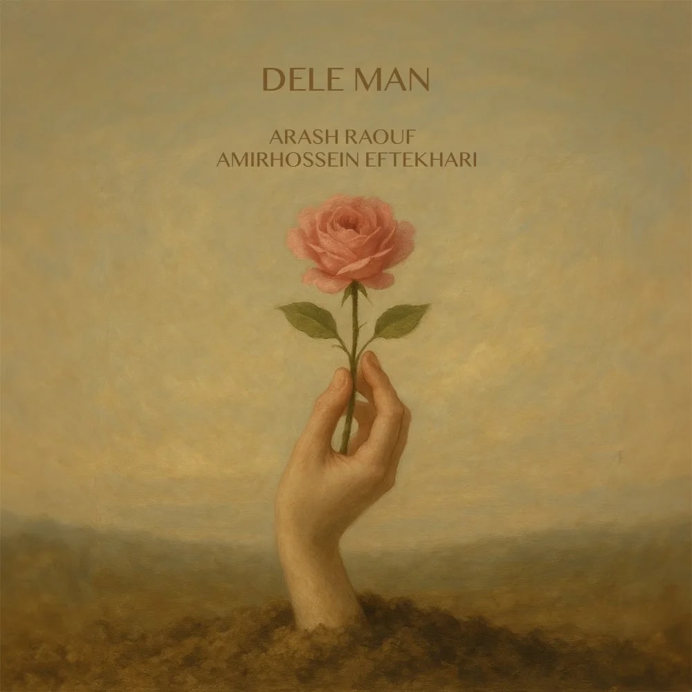 Arash Raouf & Amirhossein Eftekhari - Dele Man