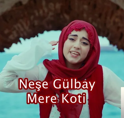 Neşe Gülbay - Mere Koti