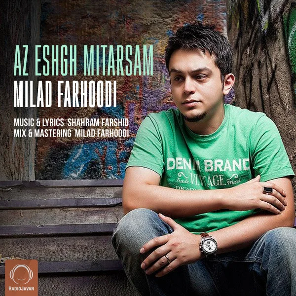 Milad Farhoodi - Az Eshgh Mitarsam