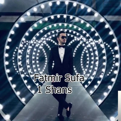 Fatmir Sufa - feat Alberije Hadergjonaj-1 Shans