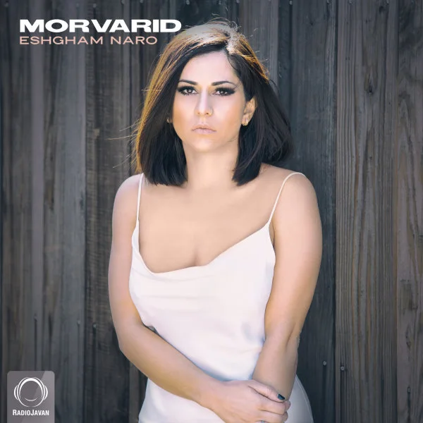 Morvarid - Eshgham Naro