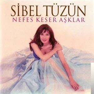 Sibel Tüzün - Beni Bağlamaz