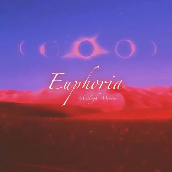 Moalagh - Euphoria (Ft Menvar)