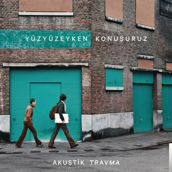 Yüzyüzeyken Konuşuruz - Esen