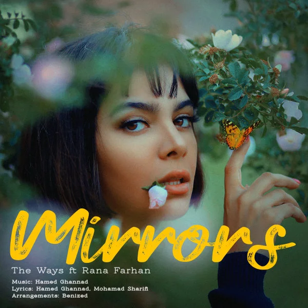 The Ways - Mirrors (Ft Rana Farhan)