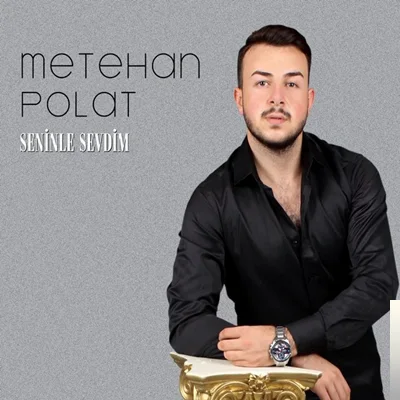 Metehan Polat - Seninle Sevdim