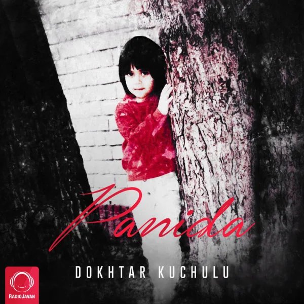 Panida - Dokhtar Kuchulu