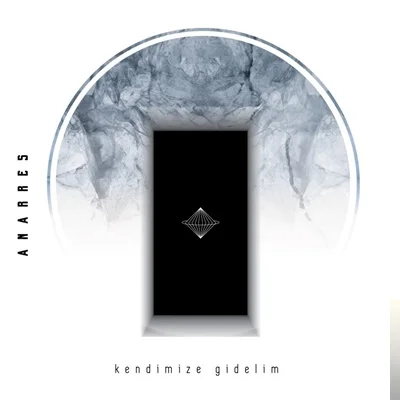 Anarres - Kendimize Gidelim