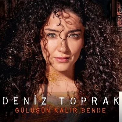 Deniz Toprak - Söndürün Beni