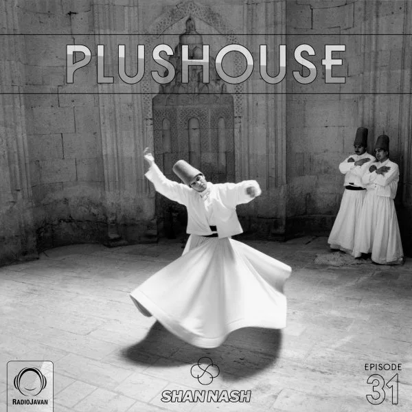 Shan Nash - PlusHouse 31