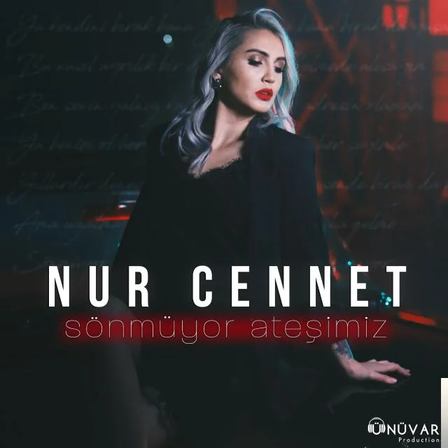 Nur Cennet - Sönmüyor Ateşimiz (Remix)