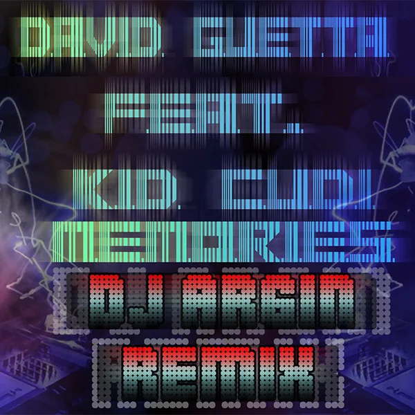 David Guetta - Memories (DJ Argin Remix)