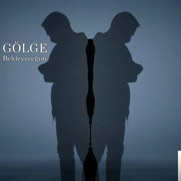 Gölge - Bekleyeceğim