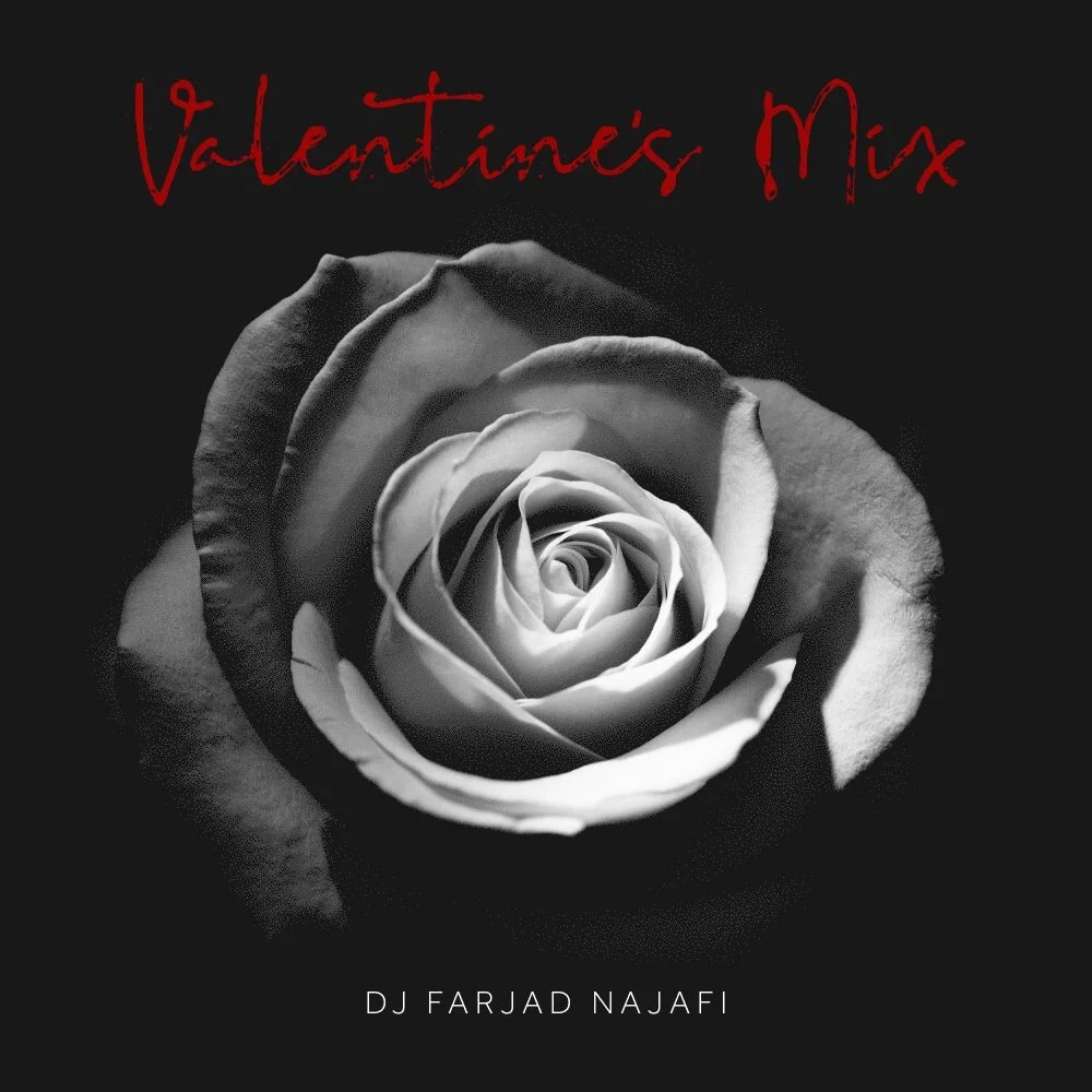 DJ Farjad Najafi - Valentine's Mix 2026