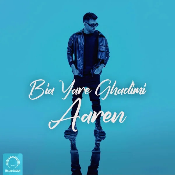 Aaren - Bia Yare Ghadimi