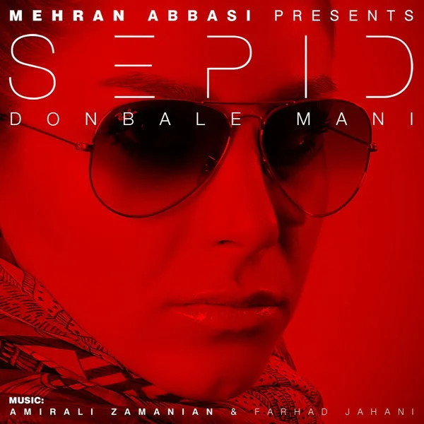 Sepid - Donbale Mani (Mehran Abbasi Remix)