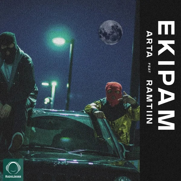 Arta - Ekipam (Ft Ramtiin)