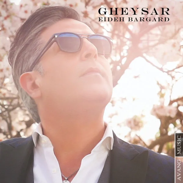 Gheysar - Eideh Bargard