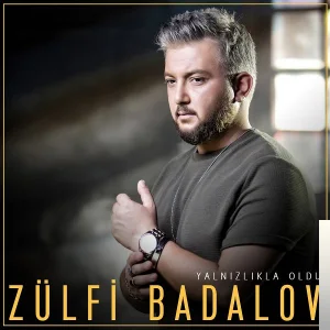 Zülfi Badalov - Yalnızlıkla Oldu