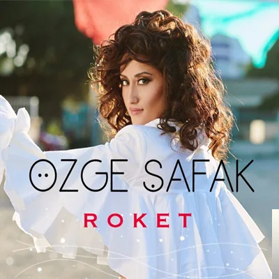 Özge Şafak - Roket