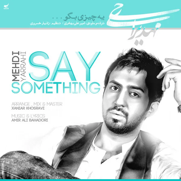 Mehdi Yarrahi - Ye Chizi Begoo