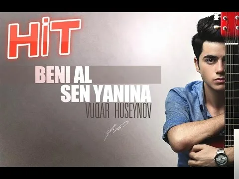 Vuqar Huseynov - Git Sende Git