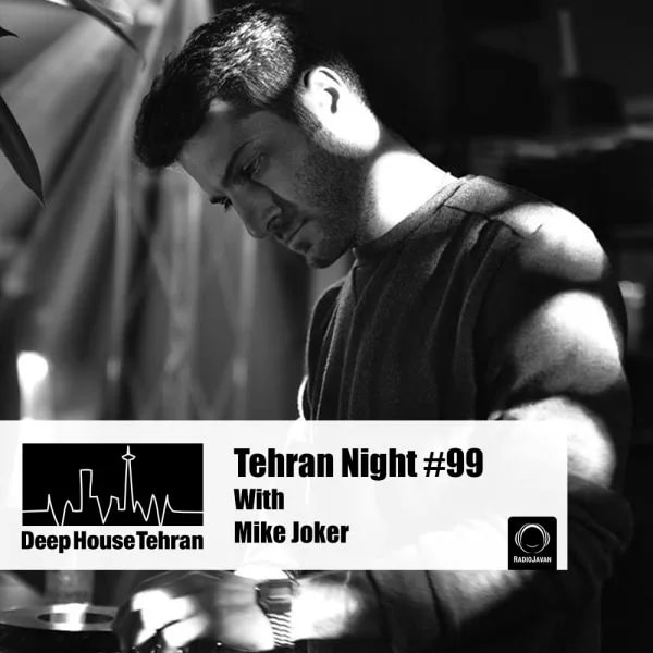 Mike Joker - Tehran Night 99