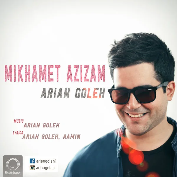 Arian Goleh - Mikhamet Azizam